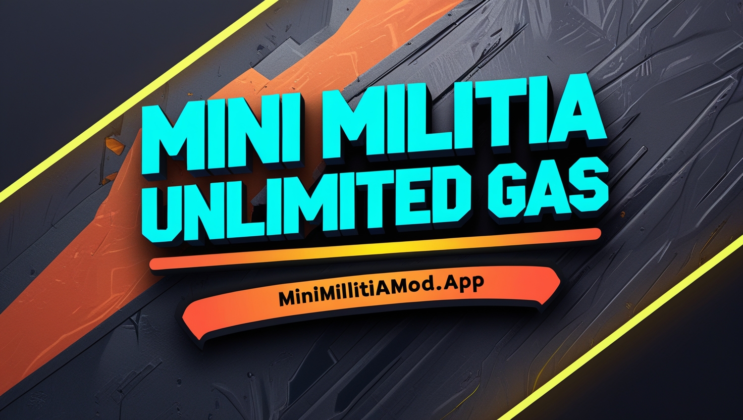 Mini Militia Unlimited Gas