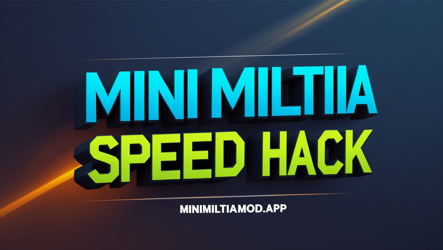 Mini Militia Speed Hack
