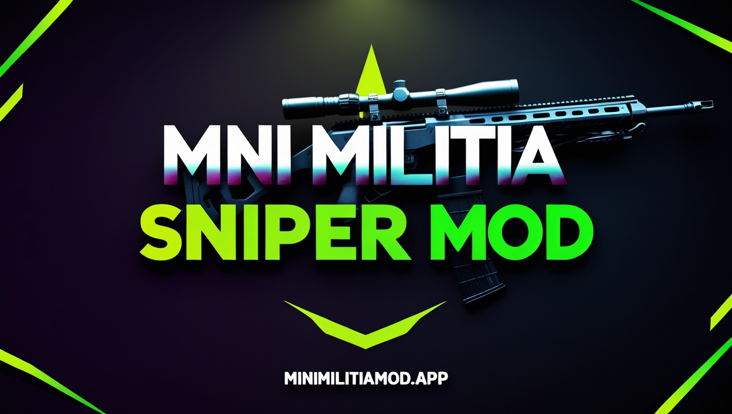 Mini Militia Sniper Mod